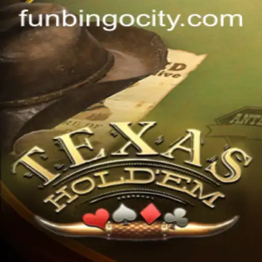 Texas Hold'em: Mastering the Art of Poker with FunBingo Insights